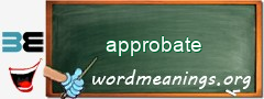 WordMeaning blackboard for approbate